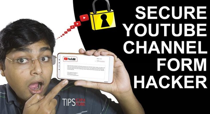 How to protect your YouTube channel from the hackers
