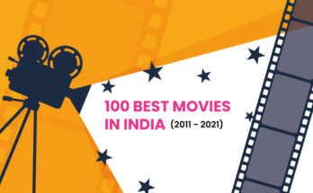100 best movies in India – 2011 to 2021
